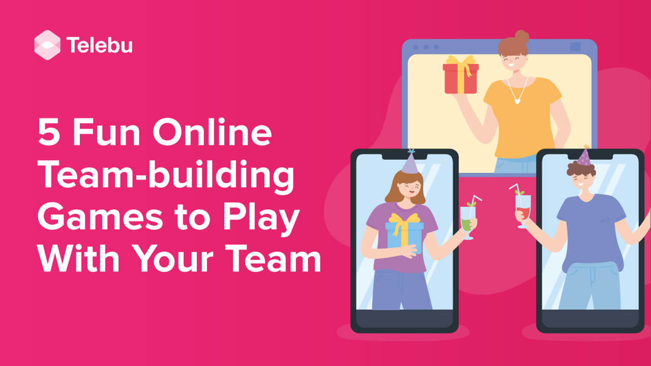 21 Fun Online Team Building Games to Play With Your Team- Telebu