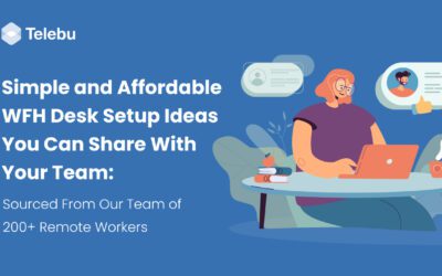 Simple and Affordable WFH Desk Setup Ideas You Can Share With Your Team: Sourced From Our Team of 200+ Remote Workers 