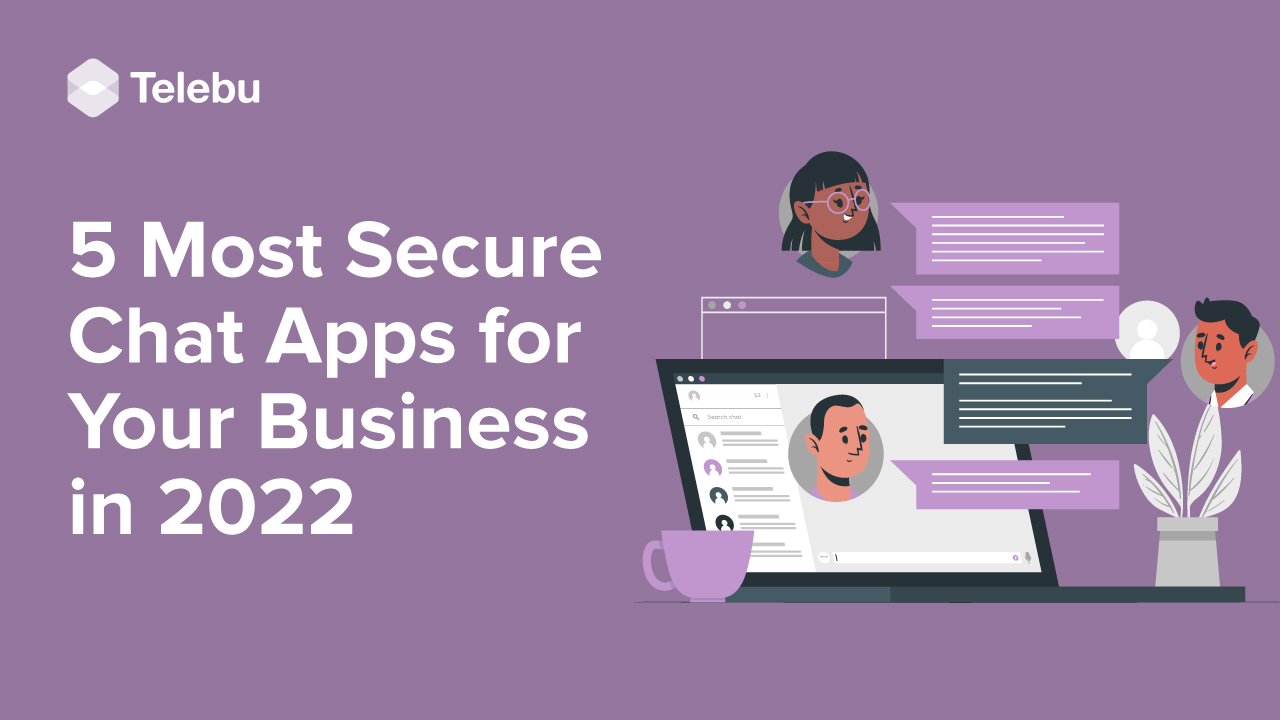 5 Most Secure Chat Apps For Businesses in 2023