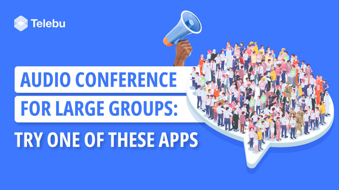 audio conference for large groups
