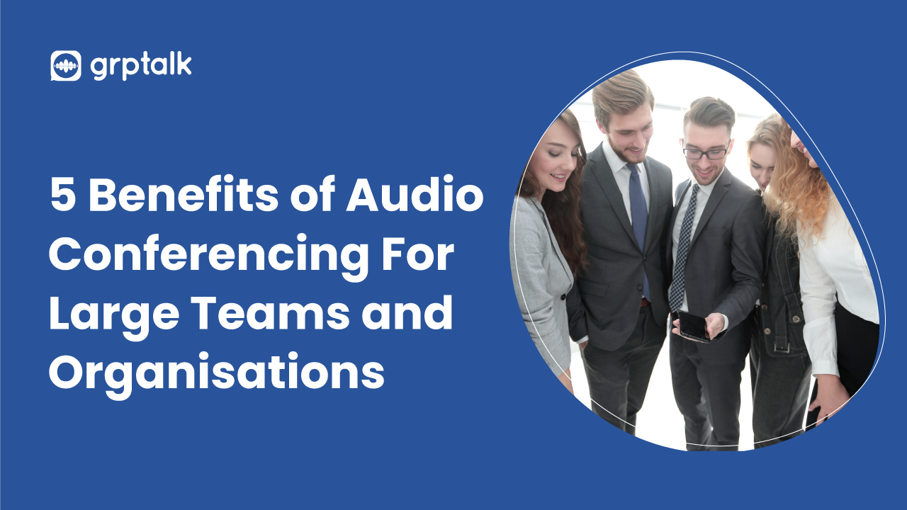 Benefits of Audio conferencing for large team