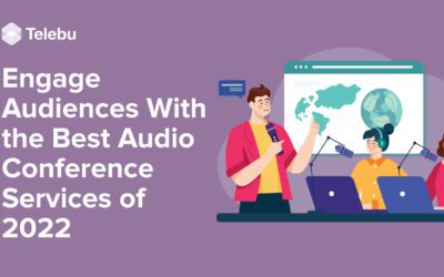 Engage Audiences With the Best Audio Conference Services of 2023